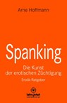 Spanking | Erotischer Ratgeber - Arne Hoffmann - 9783862778782
