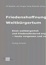 Friedenshoffnung Weltbürgertum - Gregor Lang-Wojtasik ; Till Bastian - 9783862811847