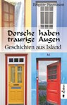 Dorsche haben traurige Augen. Geschichten aus Island - Brigitte Bjarnason - 9783862820740