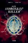 Der Horoskop-Killer - FORSTER,  Angela L. - 9783862823581