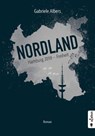 Nordland. Hamburg 2059 - Freiheit - Gabriele Albers - 9783862825516