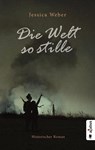 Die Welt so stille - Jessica Weber - 9783862826322