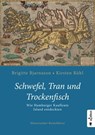 Schwefel, Tran und Trockenfisch. Wie Hamburger Kaufleute Island eroberten - Brigitte Bjarnason ; Kirsten Rühl - 9783862827268
