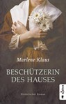 Beschützerin des Hauses (Neuauflage) - Marlene Klaus - 9783862827565