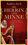 Die Herrin der Minne - Andrea Zech - 9783862828500