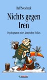 Nichts gegen Iren - Ralf Sotscheck - 9783862870561