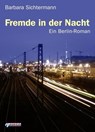 Fremde in der Nacht - Barbara Sichtermann - 9783862870608