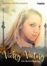 Vicky Victory - Barbara Sichtermann - 9783862870912