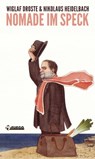 Nomade im Speck - Wiglaf Droste - 9783862871742