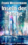 Inseln der Macht - Frank Westermann - 9783862871810