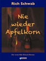 Nie wieder Apfelkorn - Rich Schwab - 9783862871872