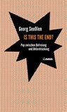 Is this the end? - Georg Seeßlen - 9783862872176
