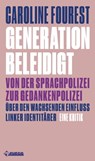 Generation Beleidigt - Caroline Fourest - 9783862872381
