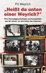 Heißt da unten einer Weyrich? - Pit Weyrich - 9783862872558