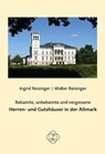 Bekannte, unbekannte und vergessene Herren- und Gutshäuser in der Altmark - Ingrid Reisinger ; Walter Reisinger - 9783862892044