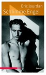 Schlimme Engel - Eric Jourdan ; Joachim Bartholomae - 9783863000226
