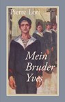 Mein Bruder Yves - Pierre Loti ; Wolfram Setz - 9783863000998