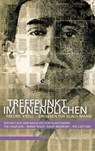 Treffpunkt im Unendlichen - Dirk Heißerer ; Inge Jens ; Uwe Naumann ; Joachim Bartholomae ; Stefan Blahak ; Fabian Dobler ; Detlef Grumbach ; Irmela von der Lühe ; Christian Klein ; Anatol Regnier ; Henry George Richter-Hallgarten ; Veit Johannes Schmidinger ; Klaus Täubert ; Stefan - 9783863001933