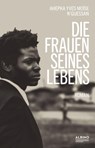 Die Frauen seines Lebens - Ahepka Yves Moïse N'Guessan - 9783863003647