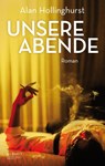 Unsere Abende - Alan Hollinghurst - 9783863003944