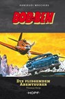 Bob und Ben - Die fliegenden Abenteurer - Thomas Knip ; Hansrudi Wäscher - 9783863051723