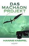 Das Machaon-Projekt - Hanns Kneifel - 9783863052164