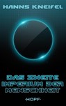 Das zweite Imperium der Menschheit - Hanns Kneifel - 9783863052171