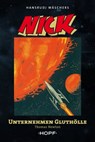 Nick 1 (zweite Serie): Unternehmen Gluthölle - Thomas Newton ; Hansrudi Wäscher - 9783863052492