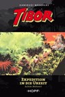 Tibor 8: Expedition in die Urzeit - Achim Mehnert ; Hansrudi Wäscher - 9783863052508