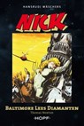 Nick 6 (zweite Serie): Baltimore Lees Diamanten - Thomas Newton ; Hansrudi Wäscher - 9783863052959