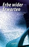 Erbe wider Erwarten - Caroline Martin - 9783863052980