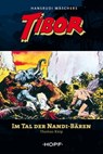 Tibor (zweite Serie) 2: Im Tal der Nandi-Bären - Thomas Knip ; Hansrudi Wäscher - 9783863053079