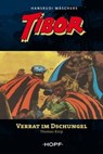 Tibor (zweite Serie) 3: Verrat im Dschungel - Thomas Knip ; Hansrudi Wäscher - 9783863053123