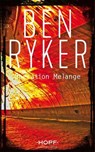C.T.O. Counter Terror Operations 2: Operation Mélange - Ben Ryker - 9783863053451