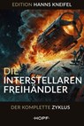Die Interstellaren Freihändler - Hanns Kneifel - 9783863053505