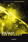 Die Saat der Ewigkeit - Hanns Kneifel - 9783863053765