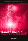 Kampf um die Unsterblichkeit - Uwe Anton - 9783863053796