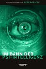 Im Bann der Psi-Intelligenz - Peter Griese - 9783863053802
