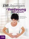 EM Lösungen - Verdauung leicht gemacht - Ernst Hammes ; Gisela van den Höövel - 9783863135133