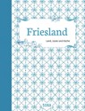 Friesland - Helga-Maria Leicht ; Waltraud Schumann ; Walter Thierfelder - 9783863138424