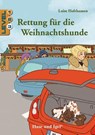 Rettung für die Weihnachtshunde / Level 3 - Luise Holthausen - 9783863161989