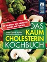 Das kaum Cholesterin Kochbuch - Sven-David Müller - 9783863170196