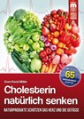 Cholesterin natürlich senken - Sven-David Müller - 9783863170202