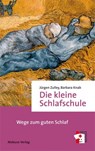 Die kleine Schlafschule - Barbara Knab ; Jürgen Zulley - 9783863212841