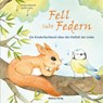 Fell liebt Federn - Andrea Behnke - 9783863216047