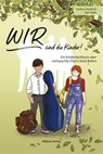 WIR sind die Kinder! - Andrea Hendrich ; Kati Rode - 9783863216122