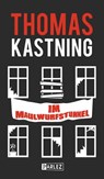 Im Maulwurfstunnel - Thomas Kastning - 9783863270513