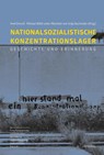 Nationalsozialistische Konzentrationslager - Axel Drecoll ; Michael Wildt - 9783863317362