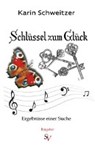 Schlüssel zum Glück - SCHWEITZER,  Karin - 9783863320430