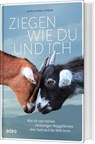 Ziegen wie du und ich - Maria Anna Leenen - 9783863342210